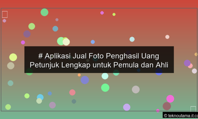 gambar Aplikasi Jual Foto Penghasil Uang Petunjuk Lengkap untuk Pemula dan Ahli