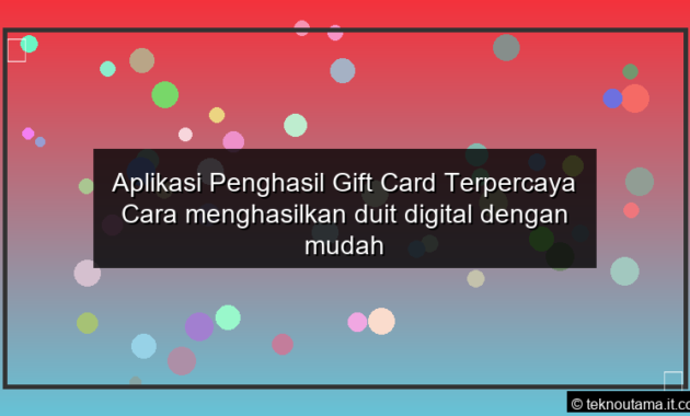 Aplikasi Penghasil Gift Card Terpercaya Cara menghasilkan duit digital dengan mudah