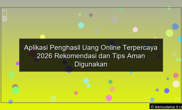 foto Aplikasi Penghasil Uang Online Terpercaya 2026 Rekomendasi dan Tips Aman Digunakan