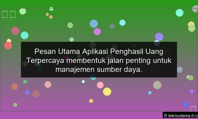 Pesan Utama Aplikasi Penghasil Uang Terpercaya membentuk jalan penting untuk manajemen sumber daya Praktik yang
