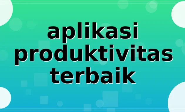 aplikasi produktivitas terbaik