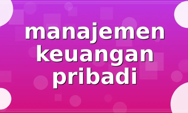 manajemen keuangan pribadi